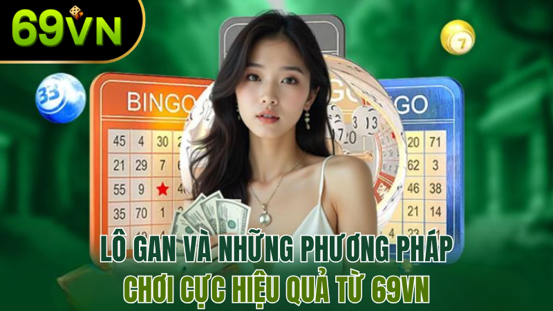 lo-gan-va-nhung-phuong-phap-choi-hieu-qua-chi-tiet-69vn