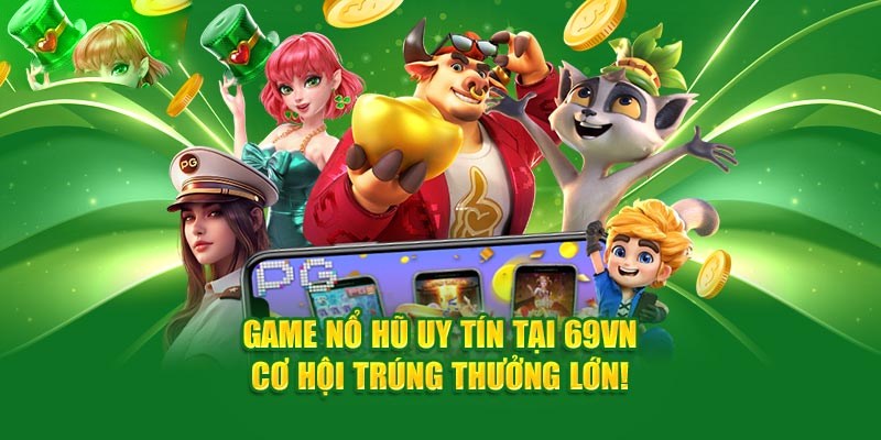 no-hu-69vn-la-san-choi-truc-tuyen-an-toan-chi-tiet